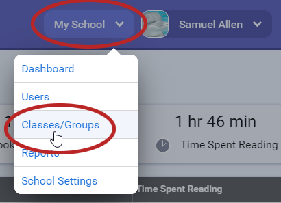 at the top of any page, select My School, then Classes/Groups